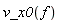 v_x0(f)