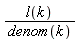 l(k)/denom(k)