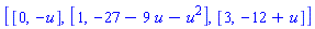 [[0, -u], [1, -27-9*u-u^2], [3, -12+u]]
