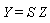Y = S*Z