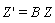 diff(Z(x), x) = B*Z(x)