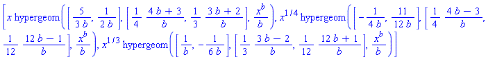 [x*hypergeom([(5/3)/b, (1/2)/b], [(1/4)*(4*b+3)/b, (1/3)*(3*b+2)/b], x^b/b), x^(1/4)*hypergeom([-(1/4)/b, (11/12)/b], [(1/4)*(4*b-3)/b, (1/12)*(12*b-1)/b], x^b/b), x^(1/3)*hypergeom([1/b, -(1/6)/b], [(1/3)*(3*b-2)/b, (1/12)*(12*b+1)/b], x^b/b)]