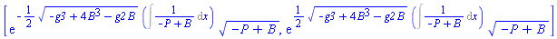 [exp(-(1/2)*(-g3+4*B^3-g2*B)^(1/2)*(Int(1/(-P+B), x)))*(-P+B)^(1/2), exp((1/2)*(-g3+4*B^3-g2*B)^(1/2)*(Int(1/(-P+B), x)))*(-P+B)^(1/2)]
