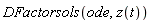 DFactorsols(ode, z(t))
