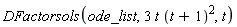 DFactorsols(ode_list, 3*t*(t+1)^2, t)