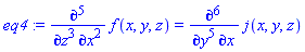 eq4 := diff(f(x, y, z), `$`(x, 2), `$`(z, 3)) = diff(j(x, y, z), x, `$`(y, 5))