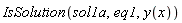 IsSolution(sol1a, eq1, y(x))
