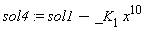 sol4 := sol1-_K[1]*x^10