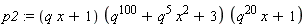 p2 := (q*x+1)*(q^100+q^5*x^2+3)*(q^20*x+1)