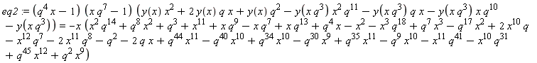 eq2 := (q^4*x-1)*(x*q^7-1)*(y(x)*x^2+2*y(x)*q*x+y(x)*q^2-y(x*q^3)*x^2*q^11-y(x*q^3)*q*x-y(x*q^3)*x*q^10-y(x*q^3)) = -x*(-2*q*x-q^2+q^3-x^2+x^11+q^4*x-x*q^7+x^2*q^14+q^8*x^2+x*q^9+x*q^13-x^3*q^18+q^7*x^3-q^17*x^2-x^12*q^7+q^44*x^11-q^40*x^10+q^34*x^10-q^30*x^9+q^35*x^11-q^9*x^10-x^11*q^41-x^10*q^31+q^45*x^12+q^2*x^9+2*x^10*q-2*x^11*q^8)