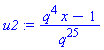 u2 := (q^4*x-1)/q^25