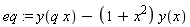 eq := y(q*x)-(1+x^2)*y(x)
