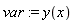 var := y(x)