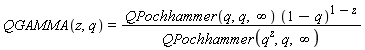 QGAMMA(z, q) = QPochhammer(q, q, infinity)*(1-q)^(1-z)/QPochhammer(q^z, q, infinity)