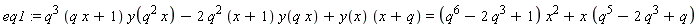 eq1 := q^3*(q*x+1)*y(q^2*x)-2*q^2*(x+1)*y(q*x)+y(x)*(x+q) = (q^6-2*q^3+1)*x^2+x*(q^5-2*q^3+q)