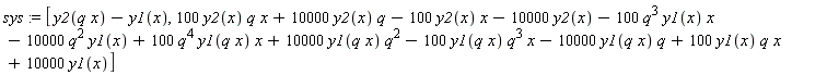 sys := [y2(q*x)-y1(x), 100*y2(x)*q*x+10000*y2(x)*q-100*y2(x)*x-10000*y2(x)-100*q^3*y1(x)*x-10000*q^2*y1(x)+100*q^4*y1(q*x)*x+10000*y1(q*x)*q^2-100*y1(q*x)*q^3*x-10000*y1(q*x)*q+100*y1(x)*q*x+10000*y1(x)]