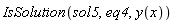 IsSolution(sol5, eq4, y(x))