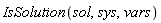 IsSolution(sol, sys, vars)