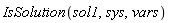 IsSolution(sol1, sys, vars)