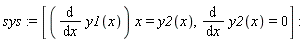 sys := [(diff(y1(x), x))*x = y2(x), diff(y2(x), x) = 0]