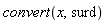convert(x, surd)