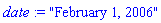 date := "February 1, 2006"