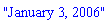 "January 3, 2006"
