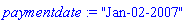 paymentdate := "Jan-02-2007"