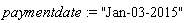 paymentdate := "Jan-03-2015"
