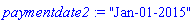 paymentdate2 := "Jan-01-2015"