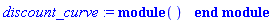 discount_curve := module () end module