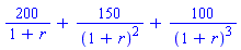 200/(1+r)+150/(1+r)^2+100/(1+r)^3