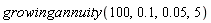 growingannuity(100, .1, 0.5e-1, 5)