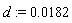 d := 0.182e-1