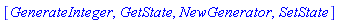 [GenerateInteger, GetState, NewGenerator, SetState]