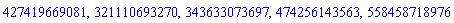 427419669081, 321110693270, 343633073697, 474256143563, 558458718976