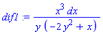 x^3*dx/(y*(-2*y^2+x))