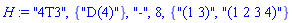 "4T3", {"D(4)"}, "-", 8, {"(1 3)", "(1 2 3 4)"}