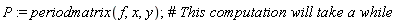 P := periodmatrix(f, x, y)