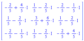 Matrix([[-2/5+(4/5)*I, 1/5-(2/5)*I, -2/5-(1/5)*I], [1/5-(2/5)*I, -3/5+(6/5)*I, 1/5-(2/5)*I], [-2/5-(1/5)*I, 1/5-(2/5)*I, -2/5+(4/5)*I]])