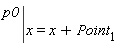 eval(p0, x = x+Point[1])