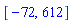 [-72, 612]
