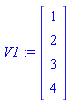 V1 := Vector[column]([[1], [2], [3], [4]])