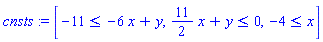 [-11 <= -6*x+y, (11/2)*x+y <= 0, -4 <= x]