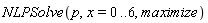 NLPSolve(p, x = 0 .. 6, maximize)
