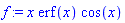 x*erf(x)*cos(x)