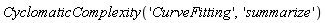 CyclomaticComplexity('CurveFitting', 'summarize')