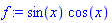 f := sin(x)*cos(x)