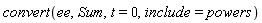 convert(ee, Sum, t = 0, include = powers)