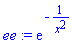 ee := exp(-1/x^2)